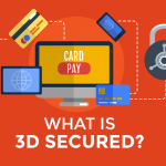 Things to know before implementing 3D Secure